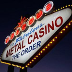 The Order: Metal Casino